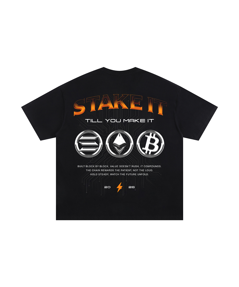 Stake It Till You Make It