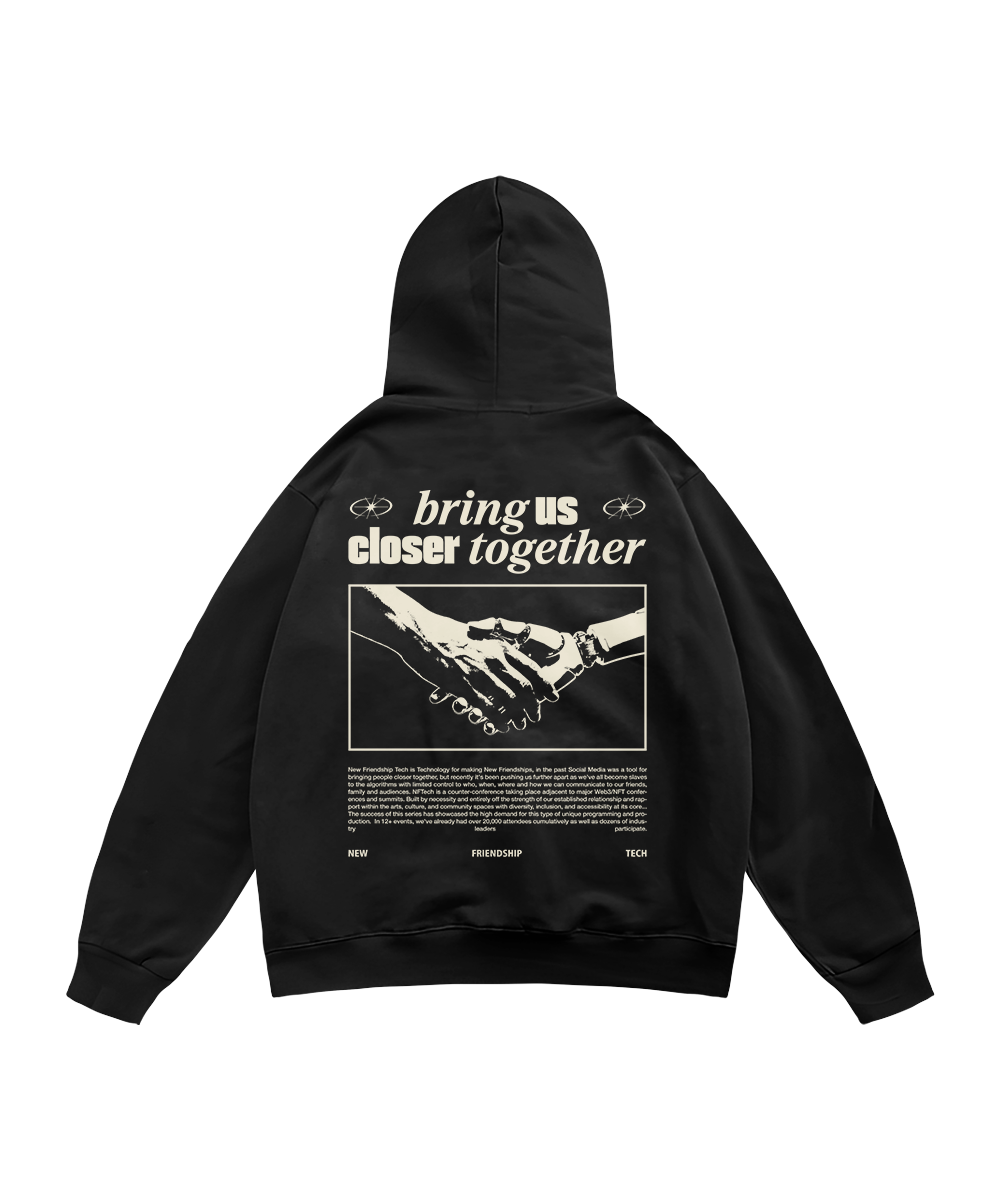 Bring Us Closer Together Hoodie