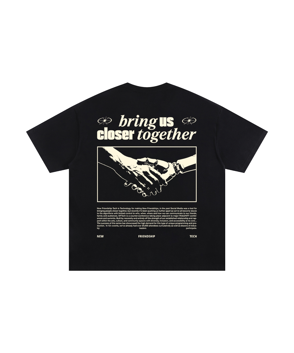 Bring Us Closer Together T-shirt